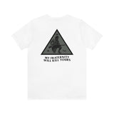 My Frat Will Kill Yours